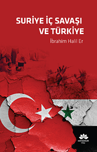 Suriye İç Savaşı Ve Türkiye - Mevsimler Kitap