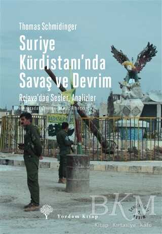 Suriye Kürdistanı`nda Savaş ve Devrim - Yordam Kitap
