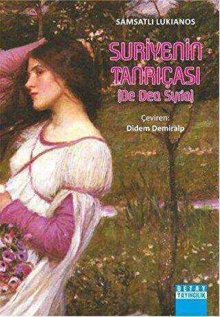 Suriyenin Tanrıçası - Detay Yayıncılık