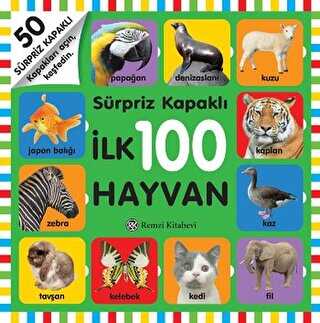 Sürpriz Kapaklı İlk 100 Hayvan - Remzi Kitabevi