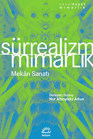 Sürrealizm - Mimarlık Mekan Sanatı - İletişim Yayınevi