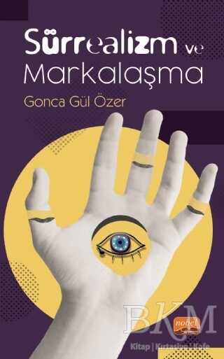 Sürrealizm ve Markalaşma - Nobel Bilimsel Eserler