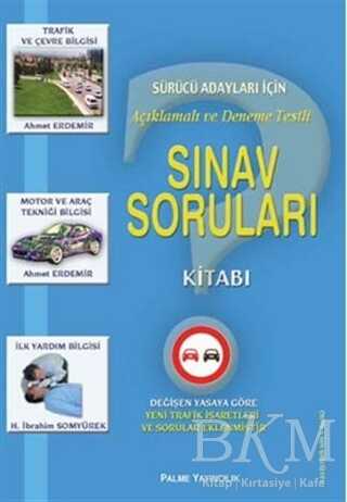 Palme Yayıncılık Sürücü Adayları İçin Açıklamalı ve Deneme Testli Sınav Soruları Kitabı - Palme Yayıncılık