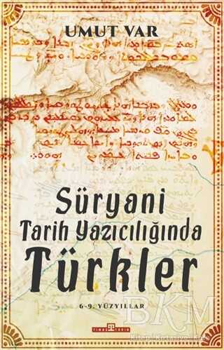 Süryani Tarih Yazıcılığında Türkler - 1