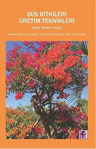 Süs Bitkileri Üretim Teknikleri - Efil Yayınevi