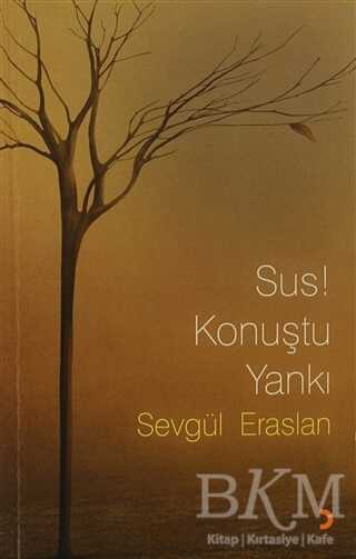 Sus! Konuştu Yankı - Cinius Yayınları