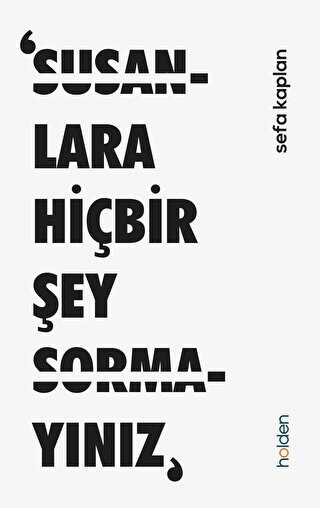 ‘Susanlara Hiçbir Şey Sormayınız, - Holden Kitap