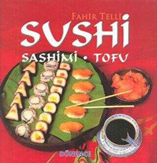Sushi Sashimi - Tofu - Dönence Basım ve Yayın Hizmetleri