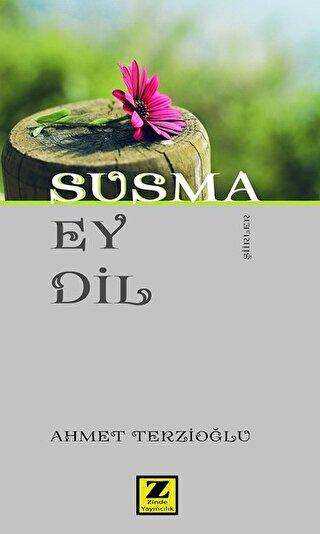 Susma Ey Dil - Zinde Yayıncılık