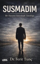 Susmadım - Tebeşir Yayınları