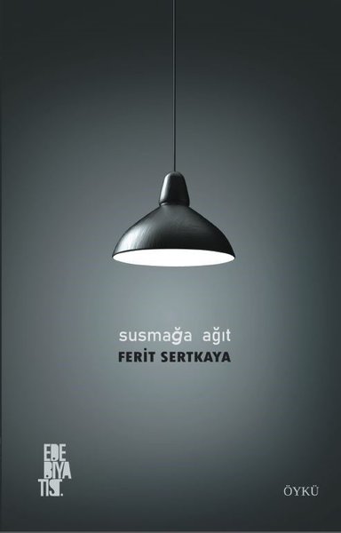 Susmağa Ağıt - Edebiyatist