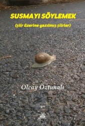 Susmayı Söylemek - Artshop Yayıncılık