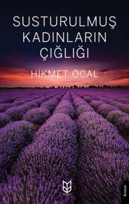 Susturulmuş Kadınların Çığlığı - 1