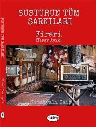 Susturun Tüm Şarkıları - Dilkitap Yayınları