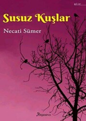 Susuz Kuşlar - Bilgesina Yayınları