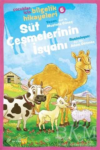 Süt Çeşmelerinin İsyanı - Çocuklar İçin Bilgelik Hikayeleri 6 - 1