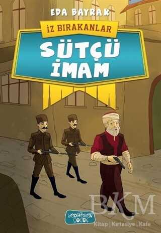 Sütçü İmam - İz Bırakanlar - Yediveren Çocuk