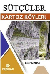 Sütçüler Kartoz Köyleri - Pergole Yayınları