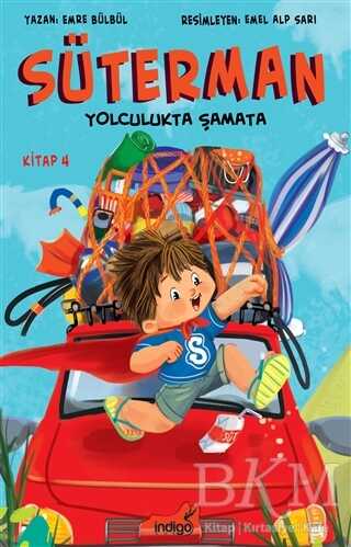 Süterman Yolculukta Şamata Kitap 4 - İndigo Çocuk