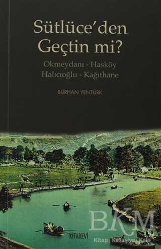 Sütlüce’den Geçtin mi? - Kitabevi Yayınları