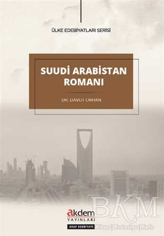 Suudi Arabistan Romanı - Akdem Yayınları