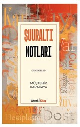 Şuuraltı Notları - Denemeler - Ahenk Kitap