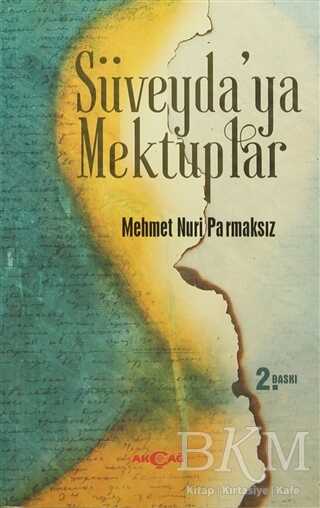 Süveyda`ya Mektuplar - Akçağ Yayınları