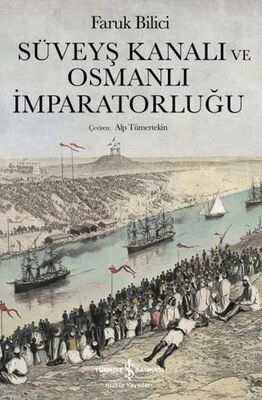Süveyş Kanalı ve Osmanlı İmparatorluğu - 1