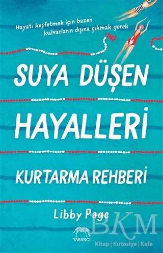 Suya Düşen Hayalleri Kurtarma Rehberi - Yabancı Yayınları