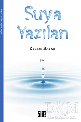 Suya Yazılan - Şiirden Yayıncılık