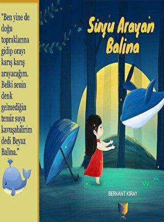 Suyu Arayan Balina - Ateş Yayınları