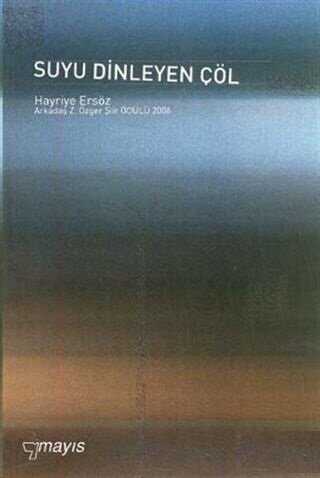 Suyu Dinleyen Çöl - Mayıs Yayınları