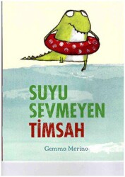 Suyu Sevmeyen Timsah - Beta Kids