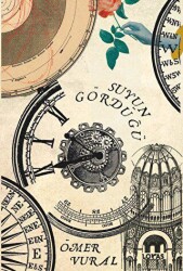 Suyun Gördüğü - Loras Kitap