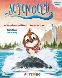 Suyun Gücü - Artenino Yayıncılık