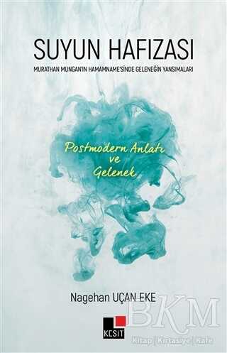 Suyun Hafızası - Kesit Yayınları