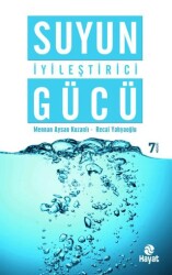 Suyun İyileştirici Gücü - Hayat Yayınları