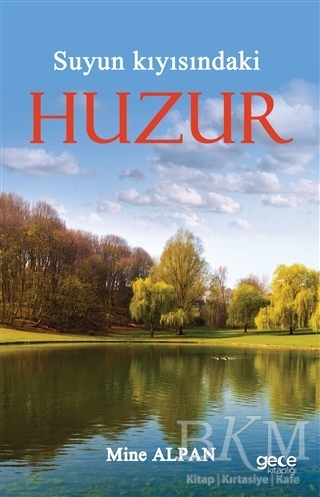 Suyun Kıyısındaki Huzur - Gece Kitaplığı