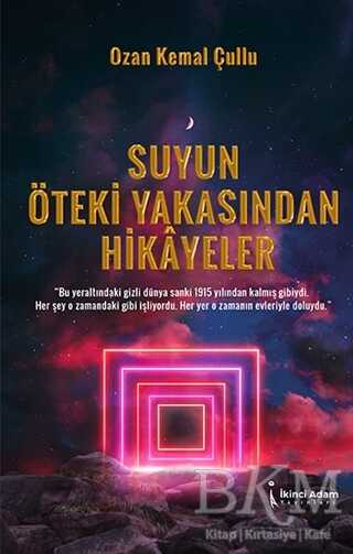 Suyun Öteki Yakasından Hikayeler - 1