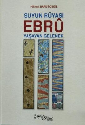 Suyun Rüyası Ebru Yaşayan Gelenek - 1