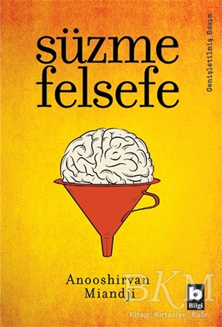 Süzme Felsefe - Bilgi Yayınevi