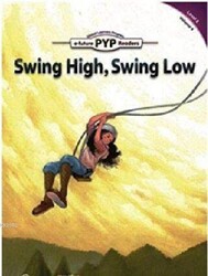 Swing High, Swing Low - PYP Readers Level: 6 Volume: 4 - e-future