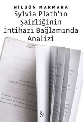 Sylvia Plath’ın Şairliğinin İntiharı Bağlamında Analizi - 1