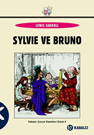 Sylvie ve Bruno - Kabalcı Yayınevi