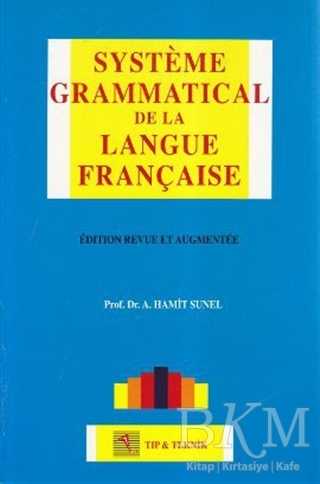 Systeme Grammatical de la Langue Française - Pelikan Tıp Teknik Yayıncılık