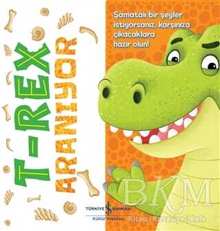 T-Rex Aranıyor - İş Bankası Kültür Yayınları