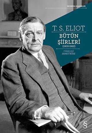 T. S. Eliot Bütün Şiirleri 1909-1962