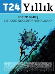T24 Yıllık Bağımsız İnternet Gazetesi Dergisi Ocak-Aralık 2021 - T24 