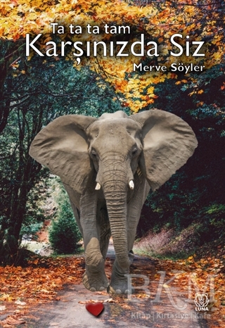 Ta Ta Ta Tam Karşınızda Siz - Luna Yayınları