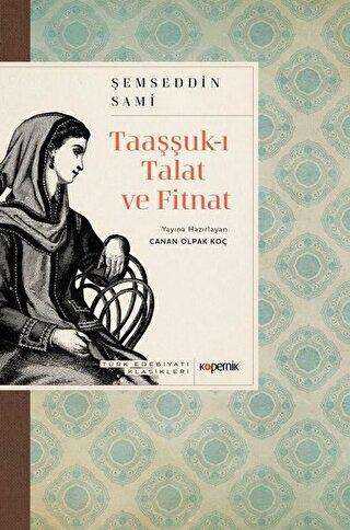 Taaşşuk-ı Talat ve Fitnat - Kopernik Kitap